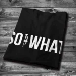 SO WHAT For MIles Davis Fans Trumpet T Shirt Men's Quality - Image 2